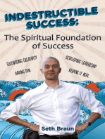 Indestructible Success: The Spiritual Foundation of Success