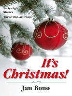 It's Christmas! Forty-eight Stories and Three One-act Plays