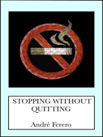 Stopping Without Quitting