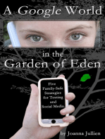 A Google World in the Garden of Eden: Five Family-Safe Strategies for Texting and Social Media