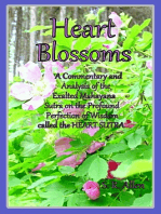 Heart Blossoms A Commentary and Analysis of the Exalted Mahayana Sutra on the Profound Perfection of Wisdom called the Heart Sutra