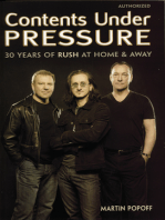 Contents Under Pressure: 30 Years of Rush at Home and Away