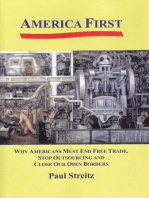 America First: Why Americans Must End Free Trade, Stop Outsourcing and Close Our Open Borders