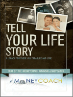 Tell Your Life Story: A Legacy for Those You Treasure and Love