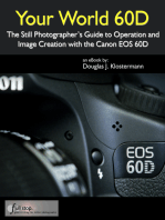 Your World 60D: The Still Photographer's Guide to Operation and Image Creation with the Canon EOS 60D