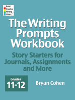 The Writing Prompts Workbook, Grades 11-12: Story Starters for Journals, Assignments and More