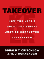 Takeover: How the Left's Quest for Social Justice Corrupted Liberalism