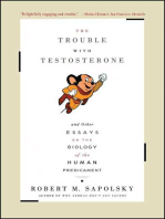 The Trouble With Testosterone: And Other Essays On The Biology Of The Human Predi