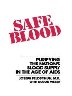 Safe Blood: Purifying the Nations Blood Supply in the Age of A