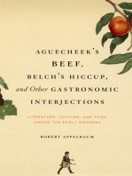 Aguecheek's Beef, Belch's Hiccup, and Other Gastronomic Interjections: Literature, Culture, and Food Among the Early Moderns