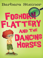 Foghorn Flattery and the Dancing Horses