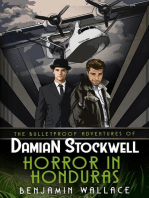 Horror in Honduras: The Bulletproof Adventures of Damian Stockwell, #1