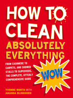 How to Clean Absolutely Everything