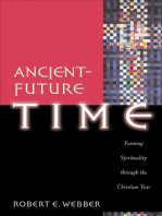 Ancient-Future Time (Ancient-Future): Forming Spirituality through the Christian Year