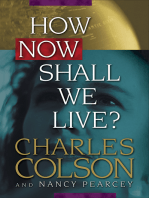 How Now Shall We Live?