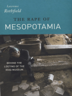 The Rape of Mesopotamia: Behind the Looting of the Iraq Museum