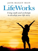 LifeWorks: Using Myth and Archetype to Develop your Life Story