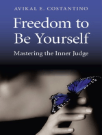 Freedom to Be Yourself: Mastering the Inner Judge