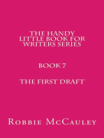 The Handy Little Book for Writers Series. Book 7. The First Draft