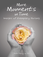 More Moments in Time: Images of Exemplary Nursing