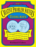 The Creative Problem Solver's Toolbox: A Complete Course in the Art of Creating Solutions to Problems of Any Kind