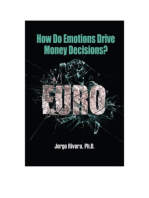 How Do Emotions Drive Money Decisions?: Euro