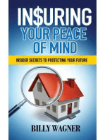 Insuring Your Peace of Mind: Insider Secrets to Protecting Your Future