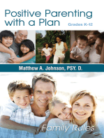 Positive Parenting with a Plan: The Game Plan for Parenting Has Been Written!