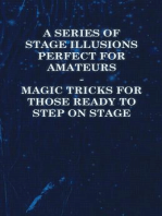 A Series of Stage Illusions Perfect for Amateurs - Magic Tricks for Those Ready to Step on Stage