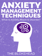 Anxiety Management Techniques: What Is Anxiety Attack & Disorder?