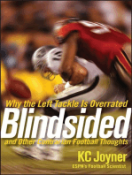 Blindsided: Why the Left Tackle is Overrated and Other Contrarian Football Thoughts