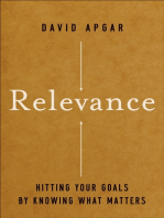 Relevance: Hitting Your Goals by Knowing What Matters