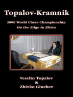 Topalov Kramnik 2006 World Chess Championship: On the Edge in Elista