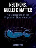 Neutrons, Nuclei and Matter: An Exploration of the Physics of Slow Neutrons