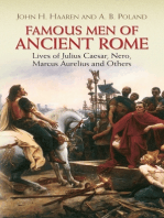 Famous Men of Ancient Rome: Lives of Julius Caesar, Nero, Marcus Aurelius and Others