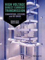 High Voltage Direct Current Transmission: Converters, Systems and DC Grids