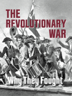 The Revolutionary War: Why They Fought