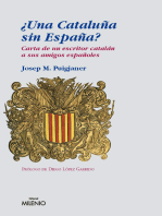 ¿Una Cataluña sin España?: Carta de un escritor catalán a sus amigos españoles