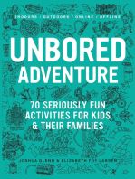 UNBORED Adventure: 70 Seriously Fun Activities for Kids and Their Families