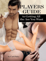 Player's Guide to Getting All the Ass You Want