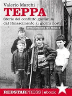 Teppa: Storie del conflitto giovanile dal Rinascimento ai giorni nostri