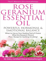 Rose Geranium Essential Oil Powerful Hormonal & Emotional Balance When to Use as Your Healing Tool of Choice What the Research Show! Plus+ Recipe for Quitting Smoking: Healing with Essential Oil