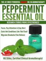 Peppermint Essential Oil The #1 Most Powerful Energy Oil in Aromatherapy Research Studies Prove Effectiveness Focus, Pay Attention, Stay Alert, Cools ‘Hot Flash’ Migraine Headache Pain Reliever: Healing with Essential Oil