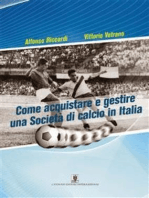 Come acquistare e gestire una Società di calcio in Italia