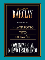 Comentario al Nuevo Testamento Vol. 12: 1º y 2º Timoteo, Tito y Filemón