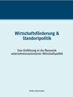 Wirtschaftsförderung & Standortpolitik: Eine Einführung in die Ökonomik unternehmensorientierter Wirtschaftspolitik