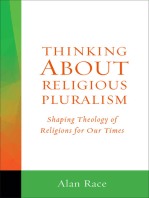 Thinking About Religious Pluralism: Shaping Theology of Religions for Our Times