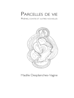 Parcelles de Vie: Poèmes et autres nouvelles