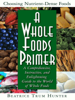 A Whole Foods Primer: A Comprehensive, Instructive, and Enlightening Guide to the World of Whole Foods