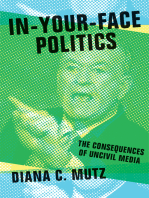 In-Your-Face Politics: The Consequences of Uncivil Media